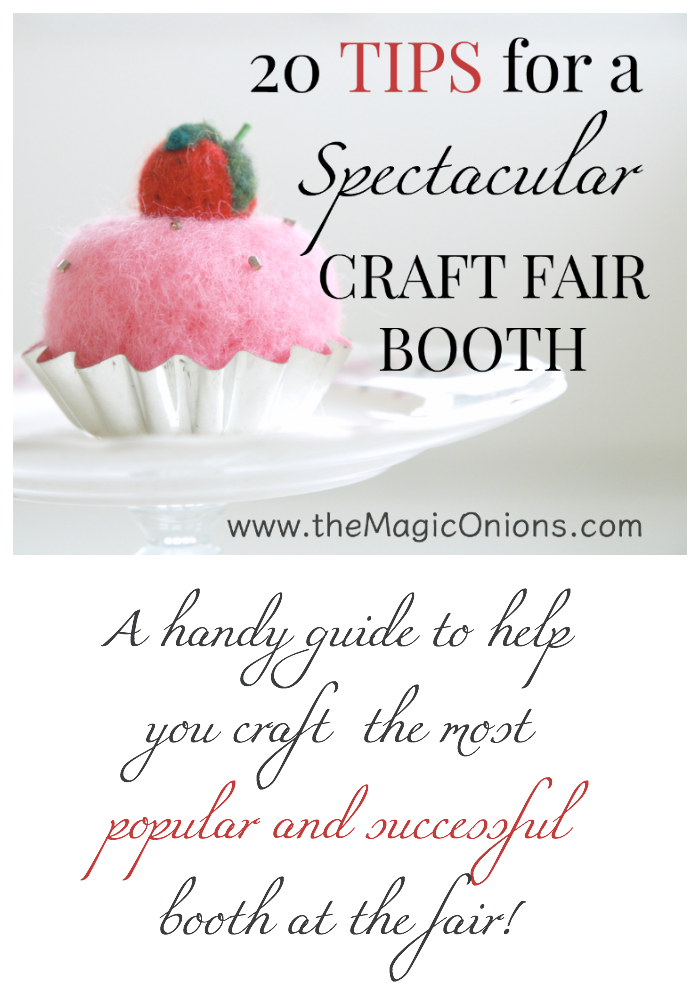 20 TIPS for a spectacular craft fair booth from Donni from The Magic Onions Shop