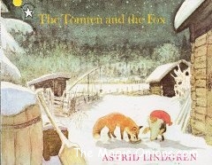 The Tomten and the Fox - Astrid Lindgren