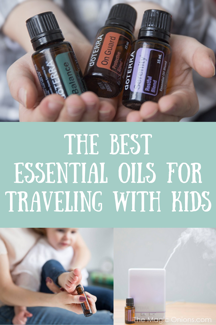 The Best Essential Oils for Traveling With Kids - doTERRA