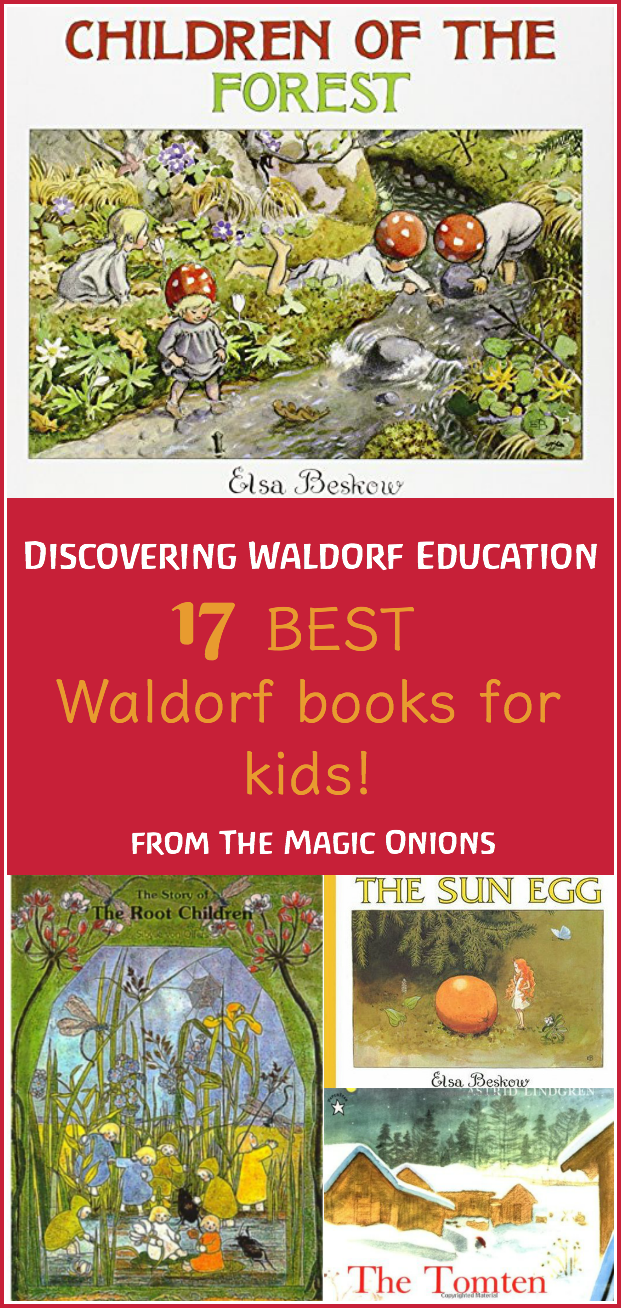 Best Waldorf Books for Kids :: Discovering Waldorf Educations :: www.theMagicOnions.com