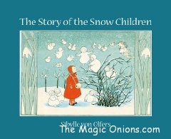 The Story of the Snow Children - Sibylle Von Olfers
