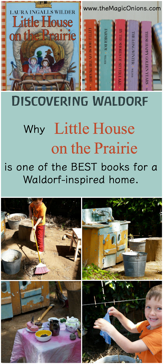 Little House On The Prairie :: Discovering Waldorf Educations :: www.theMagicOnions.com