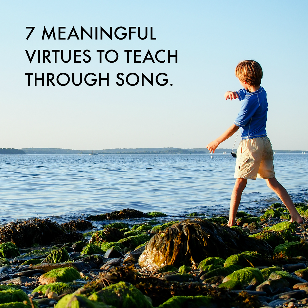 7 meaningful virtues to teach through SONG - a Discovering Waldorf Article from The Magic Onions