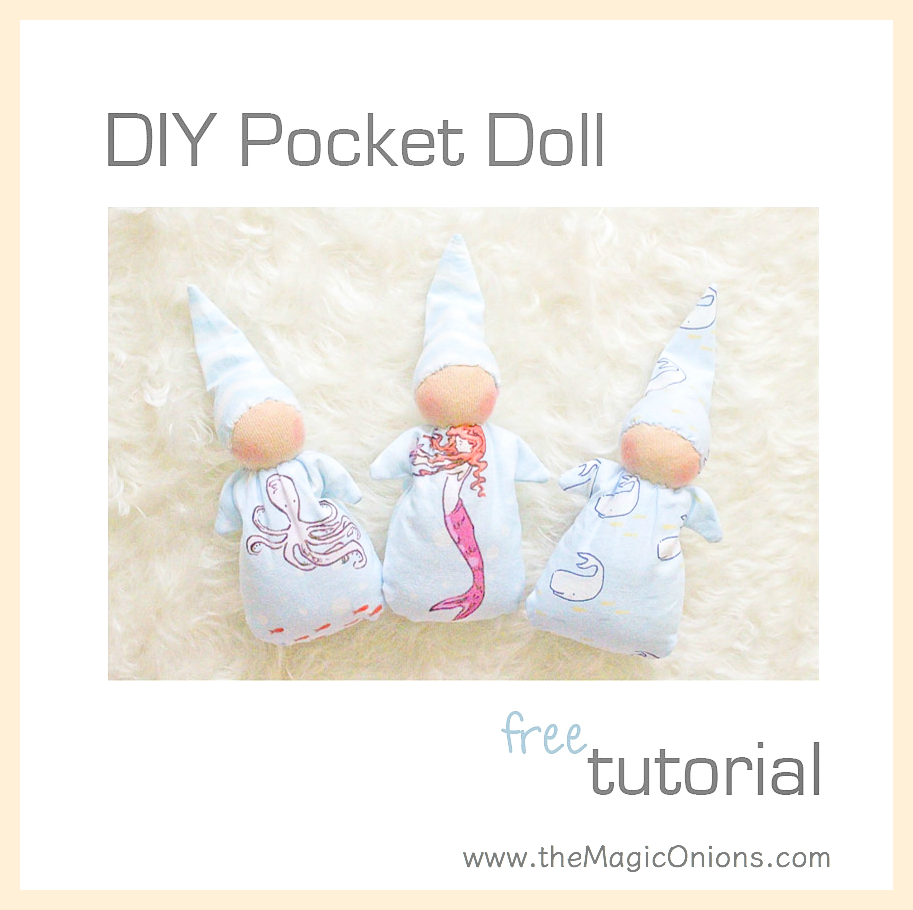 FREE Pattern to make a beautiful WALDORF POCKET DOLL. Follow this step-by-step DIY Tutorial to make your child a delightful WALDORF DOLL that she'll love forever.