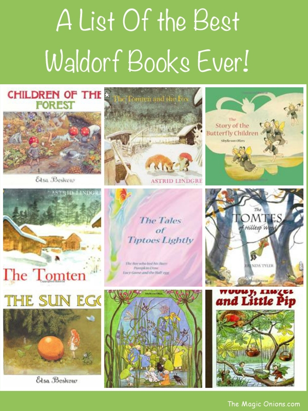 A List of the Best Waldorf Books Ever - www.theMagicOnions.com